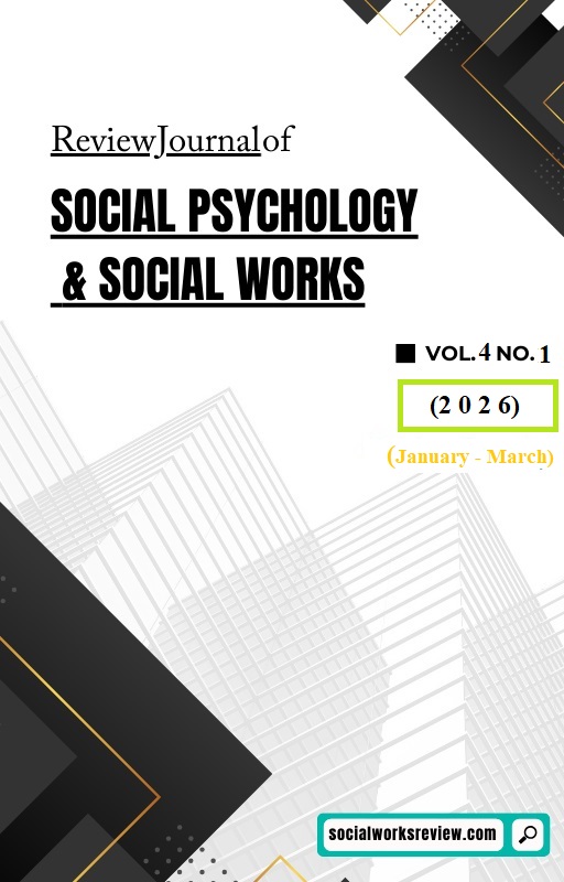 					View Vol. 4 No. 1 (2026): Review Journal of Social Psychology & Social Works (January- March, 2026)
				